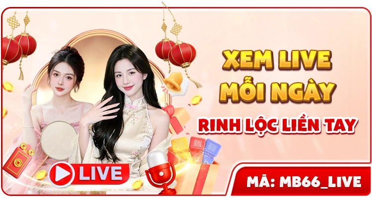 mb66 xem live mỗi ngày